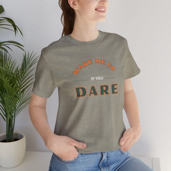 Wake Me Up T-Shirt - Fun Lover Gift, Unisex Tee, Bold Saying for Him and Her, Comfy Shirt, Graphic Tee, Casual Top tee, Comfortable T-shirt