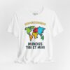 World Homecoming Map Unisex Tee, Mundus Tibi et Mihi Latin Quote T-Shirt, Global Connection Shirt, Unity Gift, Wanderlust Apparel, Colorful