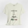 2508552482563425974_2048.jpeg Espresso T-Shirt — “Espresso may contain traces of Happiness” Coffee Tee