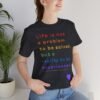 Inspirational Quote Rainbow Pride T-Shirt - Motivational LGBTQ+ Graphic Tee – product gallery – M · Art & Design