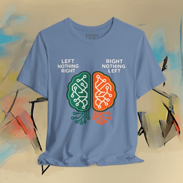 Left Nothing Right / Right Nothing Left Brain Tee — Funny Split-Brain Graphic T-Shirt – product gallery – M · Art & Design