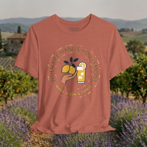 Gin & Tonic T-Shirt — "When Life Hands You Lemons, Make a Gin & Tonic" – product gallery – M · Art & Design