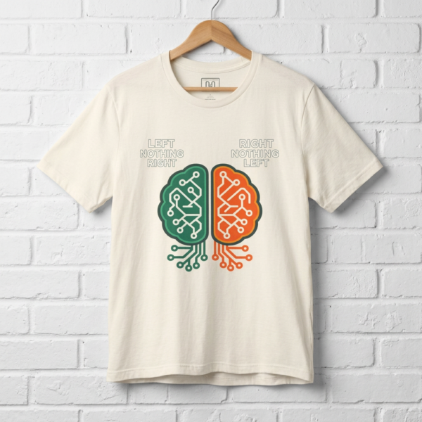 Left Nothing Right / Right Nothing Left Brain Tee — Funny Split-Brain Graphic T-Shirt – product gallery – M · Art & Design