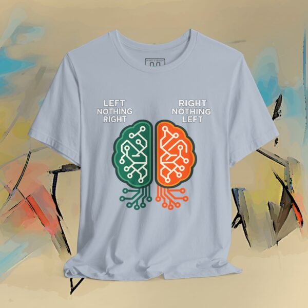 Left Nothing Right / Right Nothing Left Brain Tee — Funny Split-Brain Graphic T-Shirt – product gallery – M · Art & Design