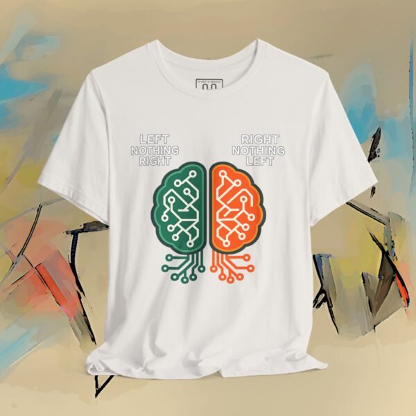 Left Nothing Right / Right Nothing Left Brain Tee — Funny Split-Brain Graphic T-Shirt – product gallery – M · Art & Design