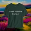 14120683525971265475_v2_2048_custom.jpeg I Own This Shirt – Simple & Funny Minimalist T‑Shirt – product gallery – M · Art & Design