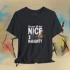 14262708254357190829_v2_2048_custom.jpeg I'm Over 40 - But Nice and Naughty T-Shirt - Funny Holiday Birthday Tee