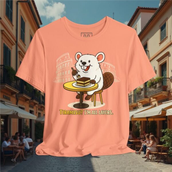 Europe Tourister – Rome Tiramisu Shirt | Italian Dessert Humor Tee — “I’m All Layers”