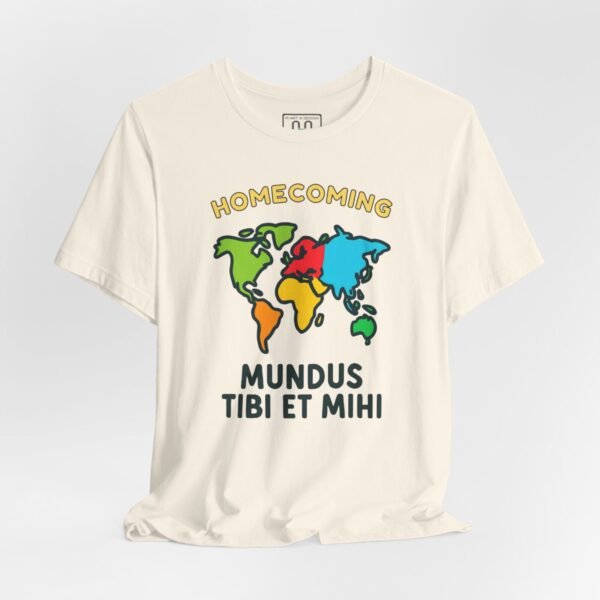 3685738316417096307_2048-1.jpeg World Homecoming Map Unisex Tee, Mundus Tibi et Mihi Latin Quote T-Shirt, Global Connection Shirt