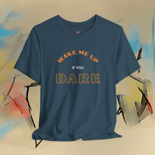 4168326501553817350_v2_2048_custom.jpeg Wake Me Up Graphic T-Shirt — Fun Lover Gift Tee